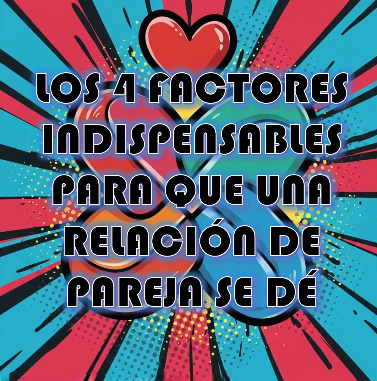 LOS 4 FACTORES PARA QUE UNA RELACION FUNCIONE