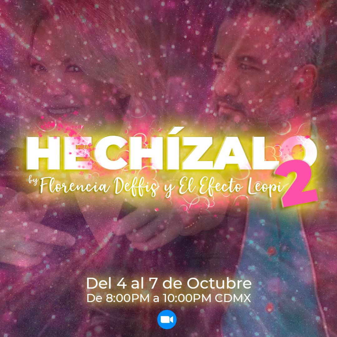 HECHÍZALO NIVEL 2. (con Florencia Deffis)