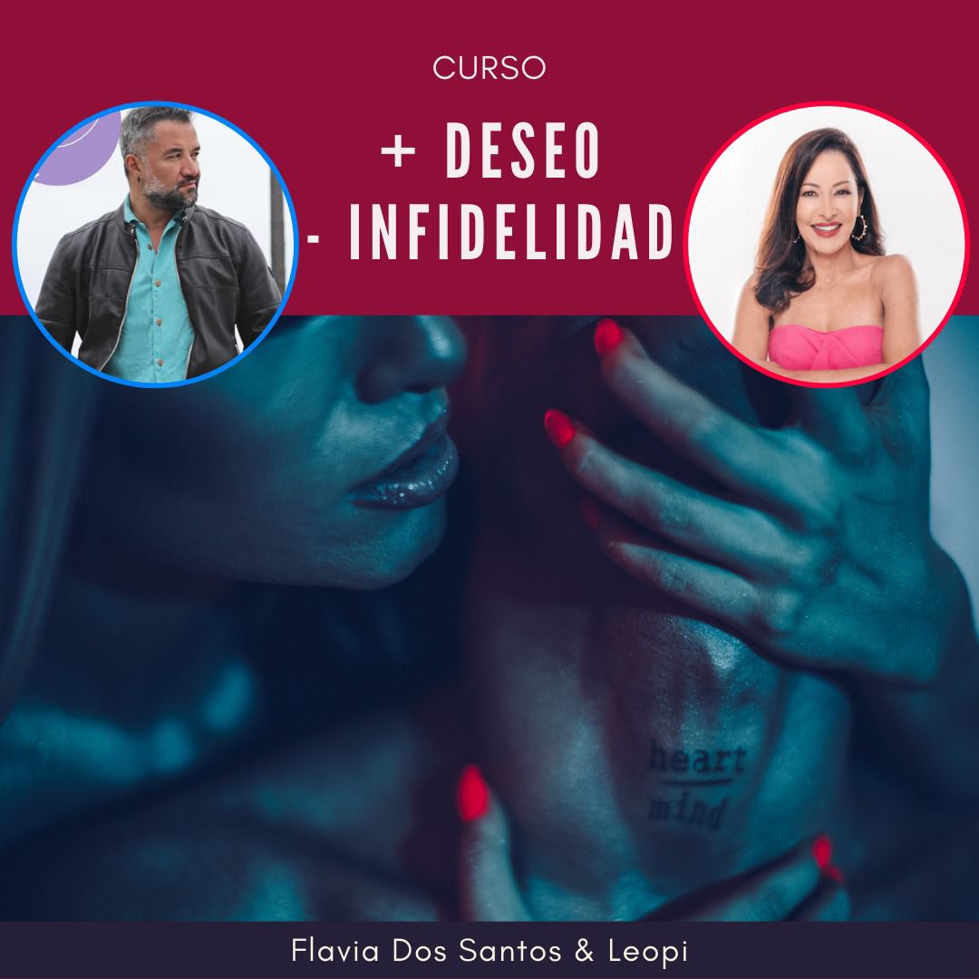 MAS DESEO MENOS INFIDELIDAD (con Flavia Dos Santo)