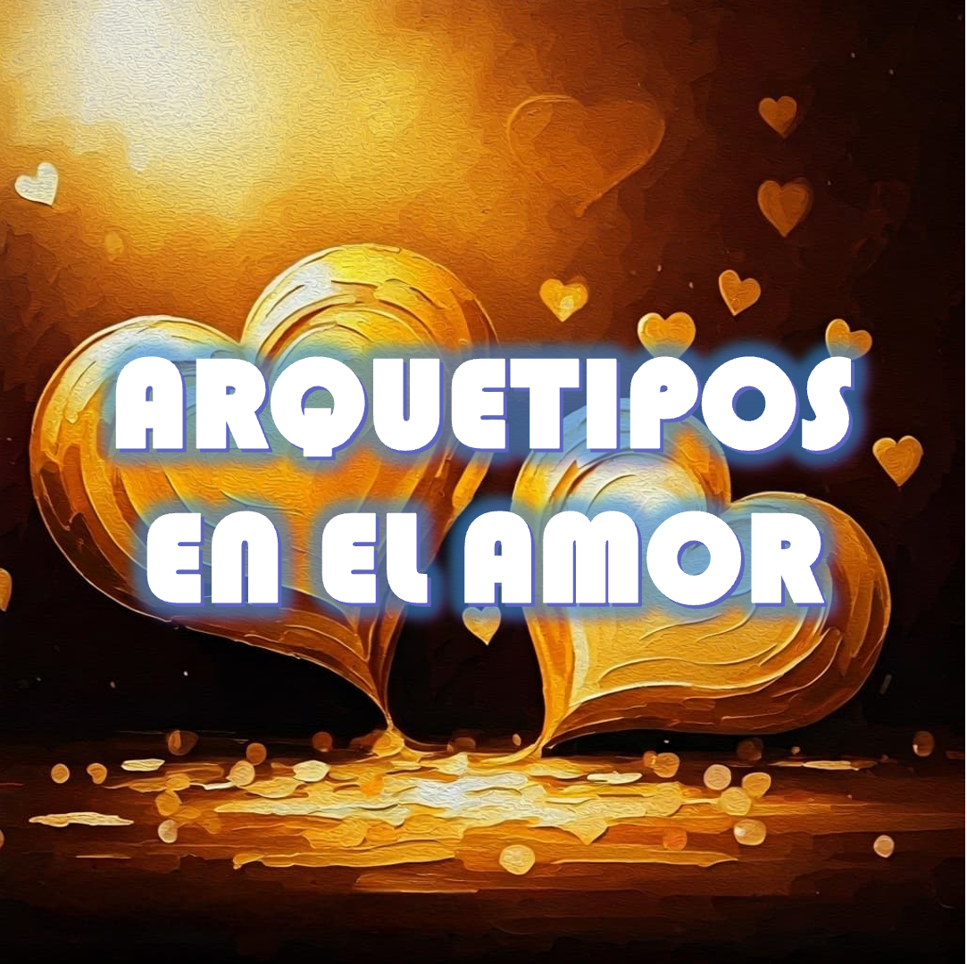 ARQUETIPOS EN EL AMOR